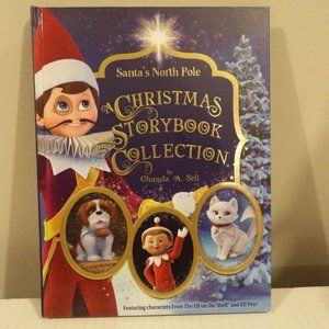 +A Christmas Storybook Collection Santa’s North Pole The Elf On A Shelf Book